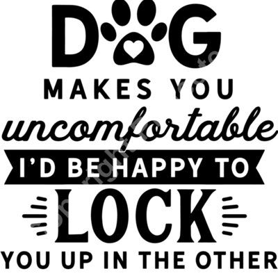 If my dog makes you uncomfortable Thumbnail
