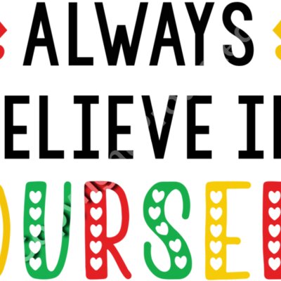 Always believe in yourself Thumbnail