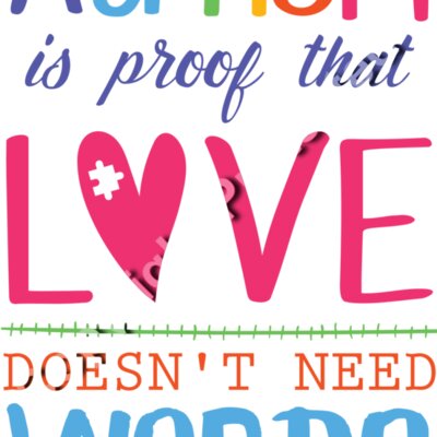 autism is proof that love doesn t need words 01 Thumbnail