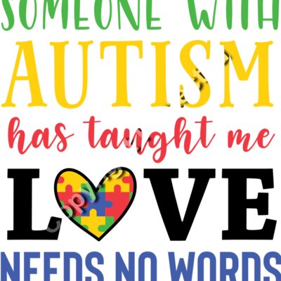 someone with autism has taught me love needs no words 01 Thumbnail