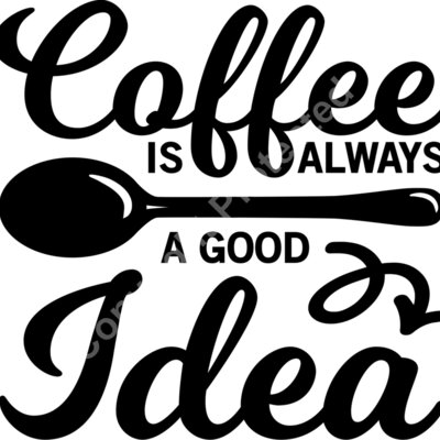 coffee is always a good idea Thumbnail