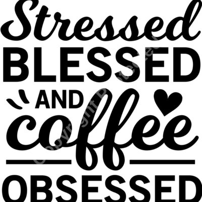 stressed blessed and coffee obsessed Thumbnail