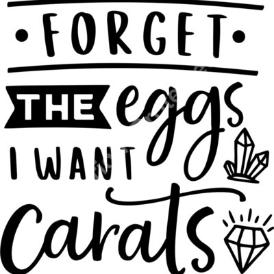 Forget the eggs I want carats Thumbnail