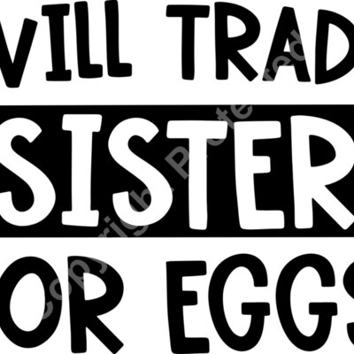 Will trade sister for eggs Thumbnail