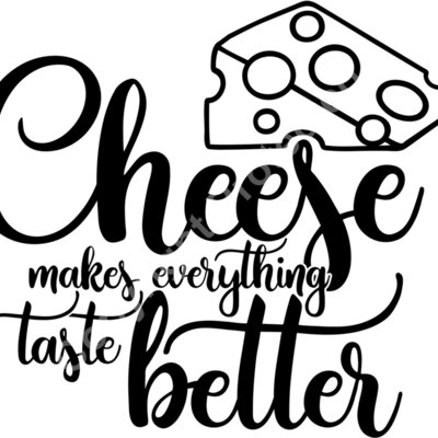 cheese makes everything taste better Thumbnail