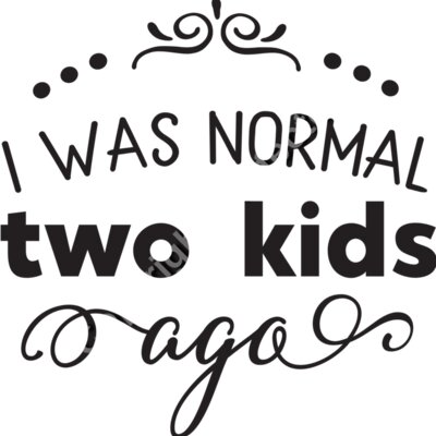 I Was Normal Two Kids Ago Thumbnail