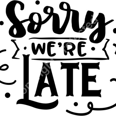 Sorry were late Thumbnail