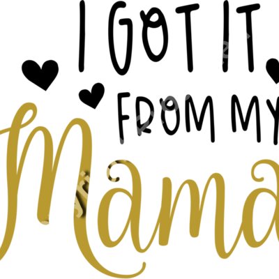 I got it from my mama Thumbnail