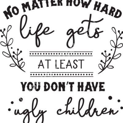 No Matter How Hard Life Gets Thumbnail