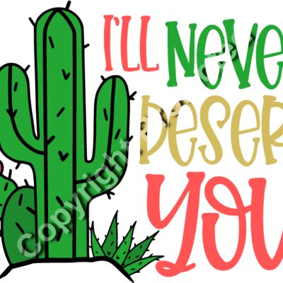 Ill Never Desert You Thumbnail