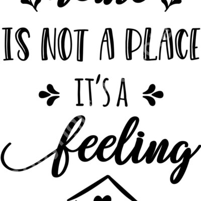 home is not a place its a feeling  2  Thumbnail