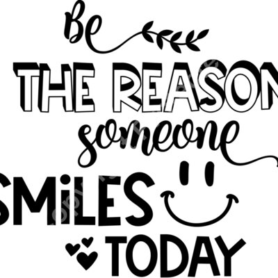Be the reason someone smiles today Thumbnail