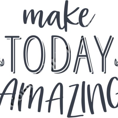 Make today amazing 01 Thumbnail