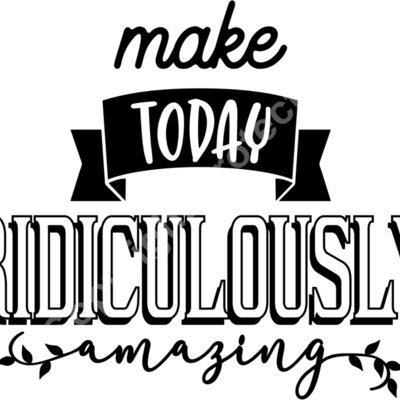 Make today ridiculously amazing Thumbnail