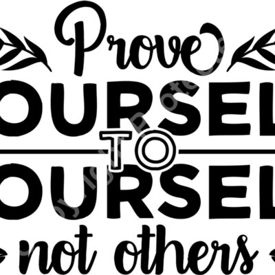 Prove yourself to yourself  not others Thumbnail