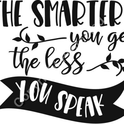 The smarter you get the less you speak  2  Thumbnail