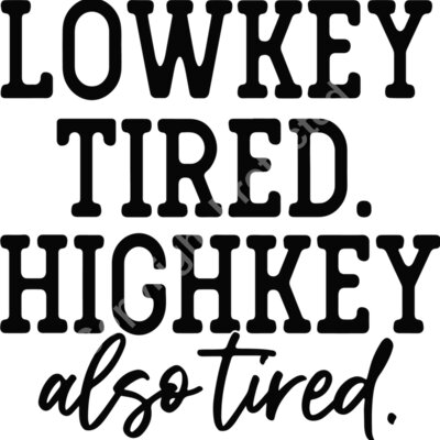 low key tired high key also tired Thumbnail