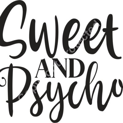 Sweet And Psycho Thumbnail