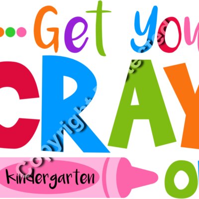 1Get Your Cray on kindergarten Thumbnail