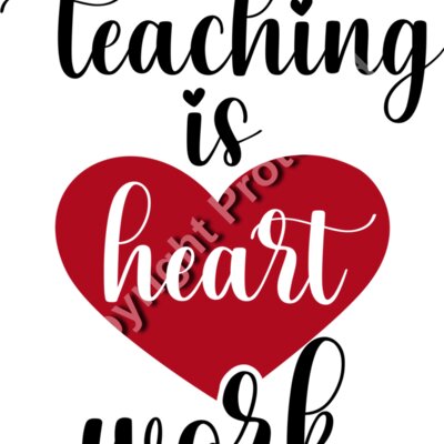 Teaching is heart work Thumbnail