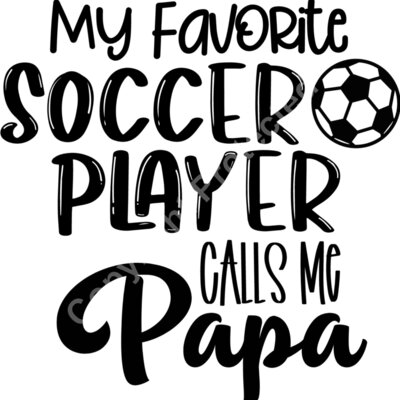 My Favorite Soccer Player Calls Me Papa Thumbnail