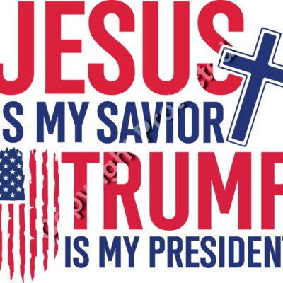 Jesus Savior Trump President Patriotic Christian Graphic 2024 Election Theme Thumbnail